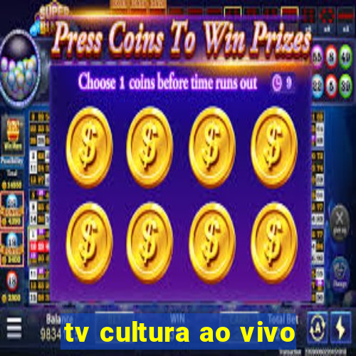 tv cultura ao vivo